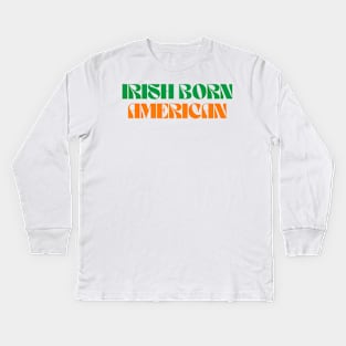 Irish Born American - Ireland USA Kids Long Sleeve T-Shirt